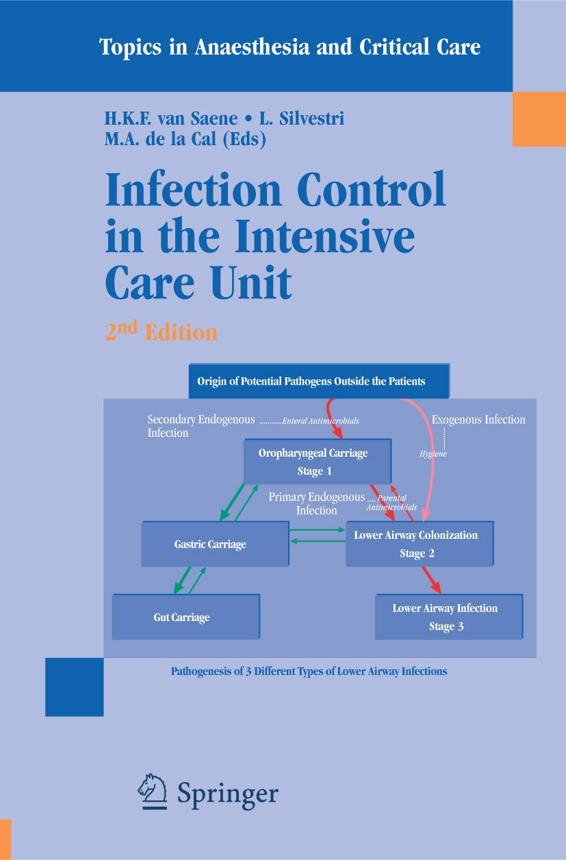 Infection Control in the Intensive Care Unit: 2nd Edition (Topics in Anaesthesia and Critical Care) Medicine