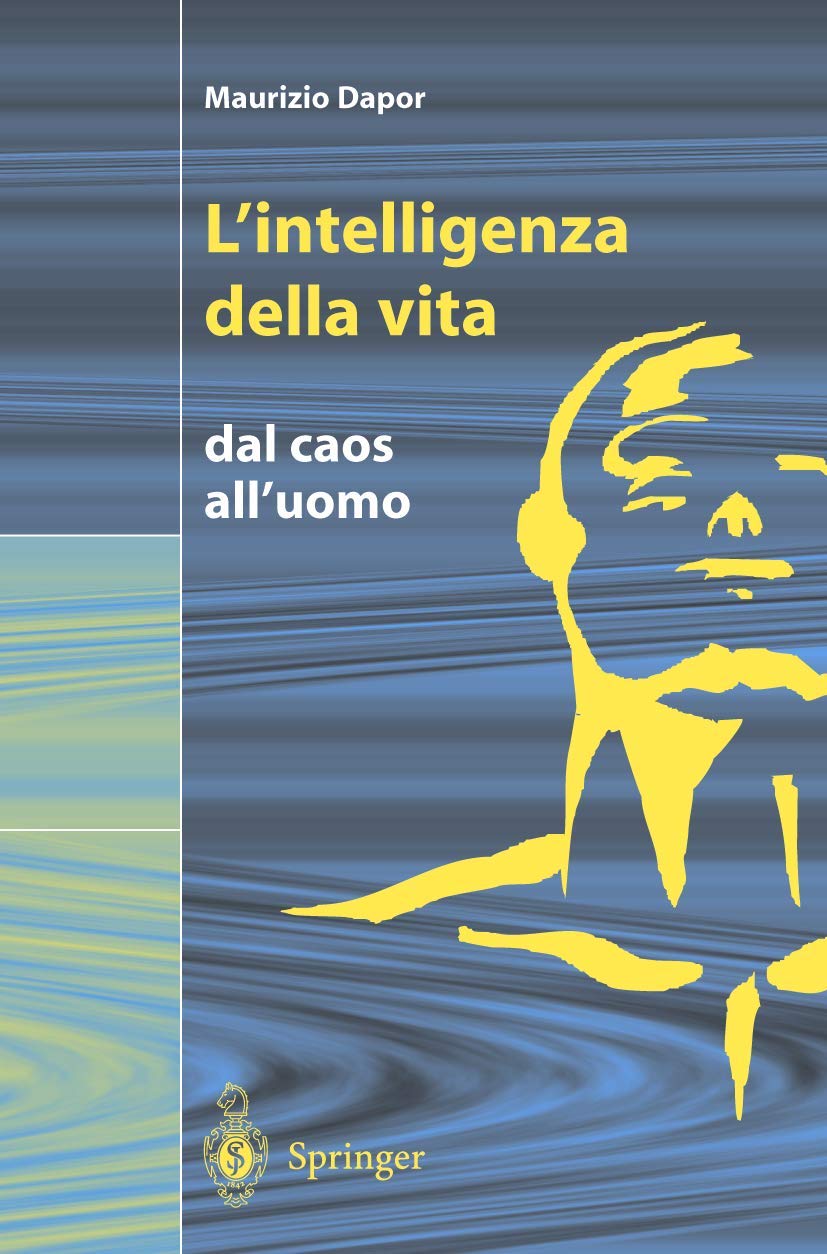 L'Intelligenza Della Vita Business & Technology