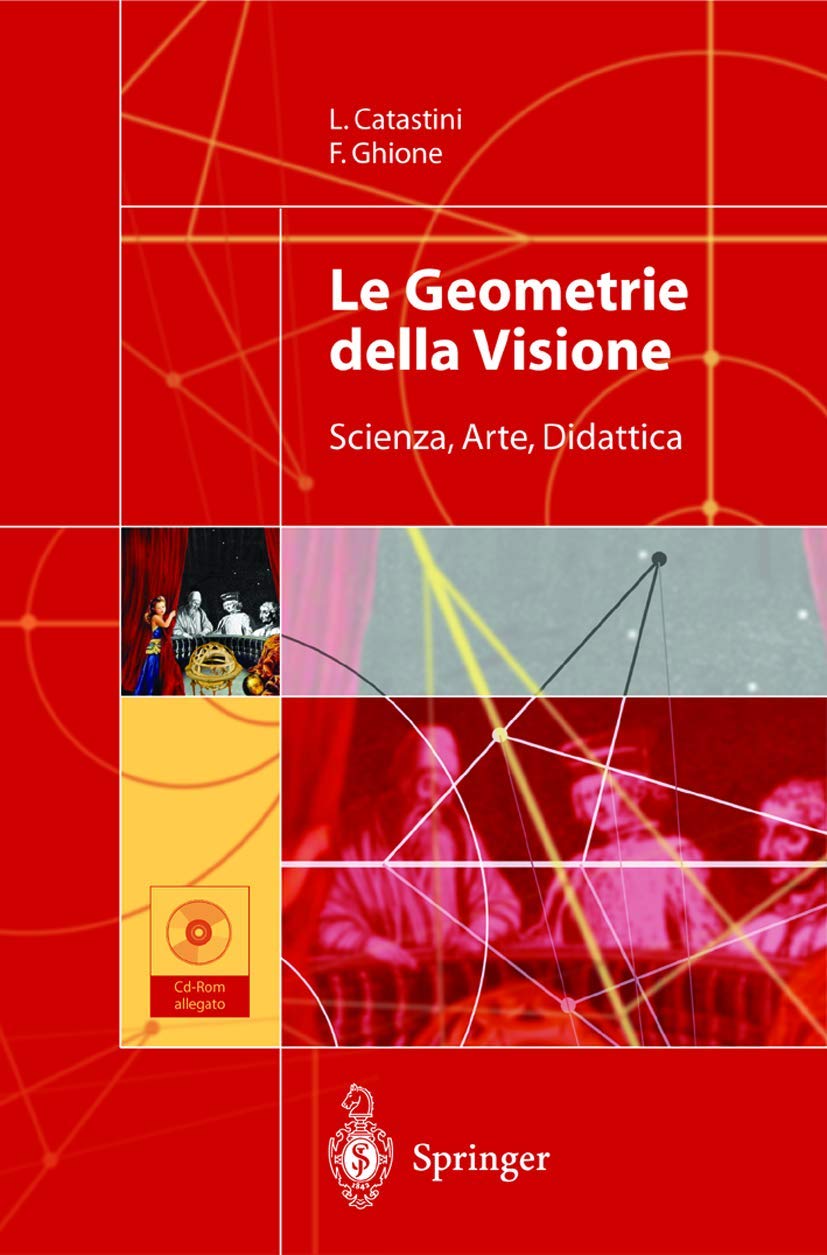 Le Geometrie della Visione: Scienza, Arte, Didattica Mathematics