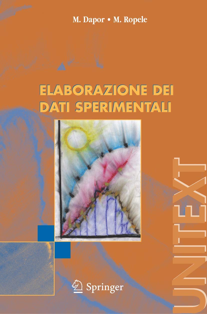 Elaborazione dei dati Sperimentali (Italian Edition) (UNITEXT) Mathematics