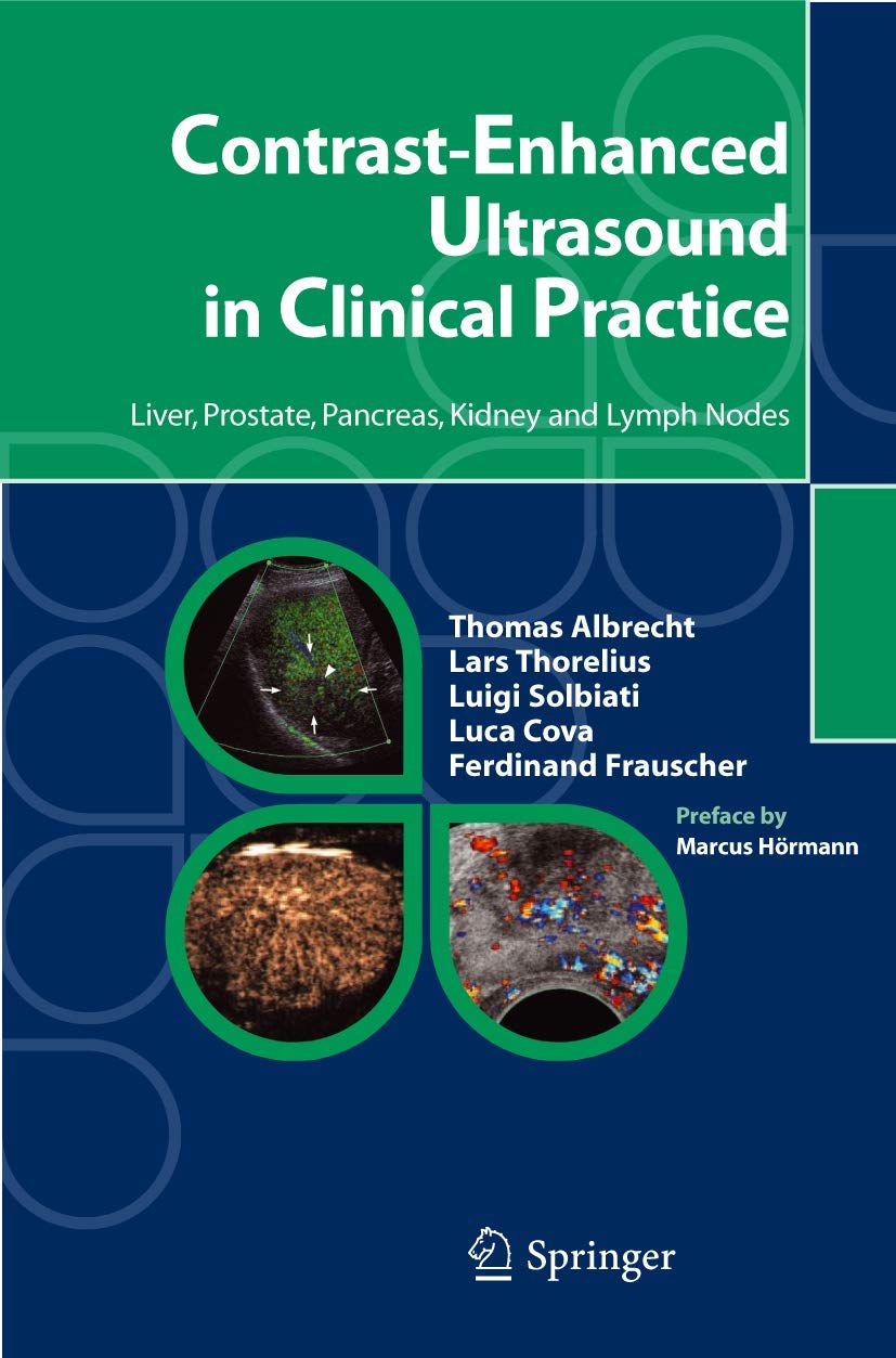 Contrast-Enhanced Ultrasound in Clinical Practice: Liver, Prostate, Pancreas, Kidney and Lymph Nodes Medicine