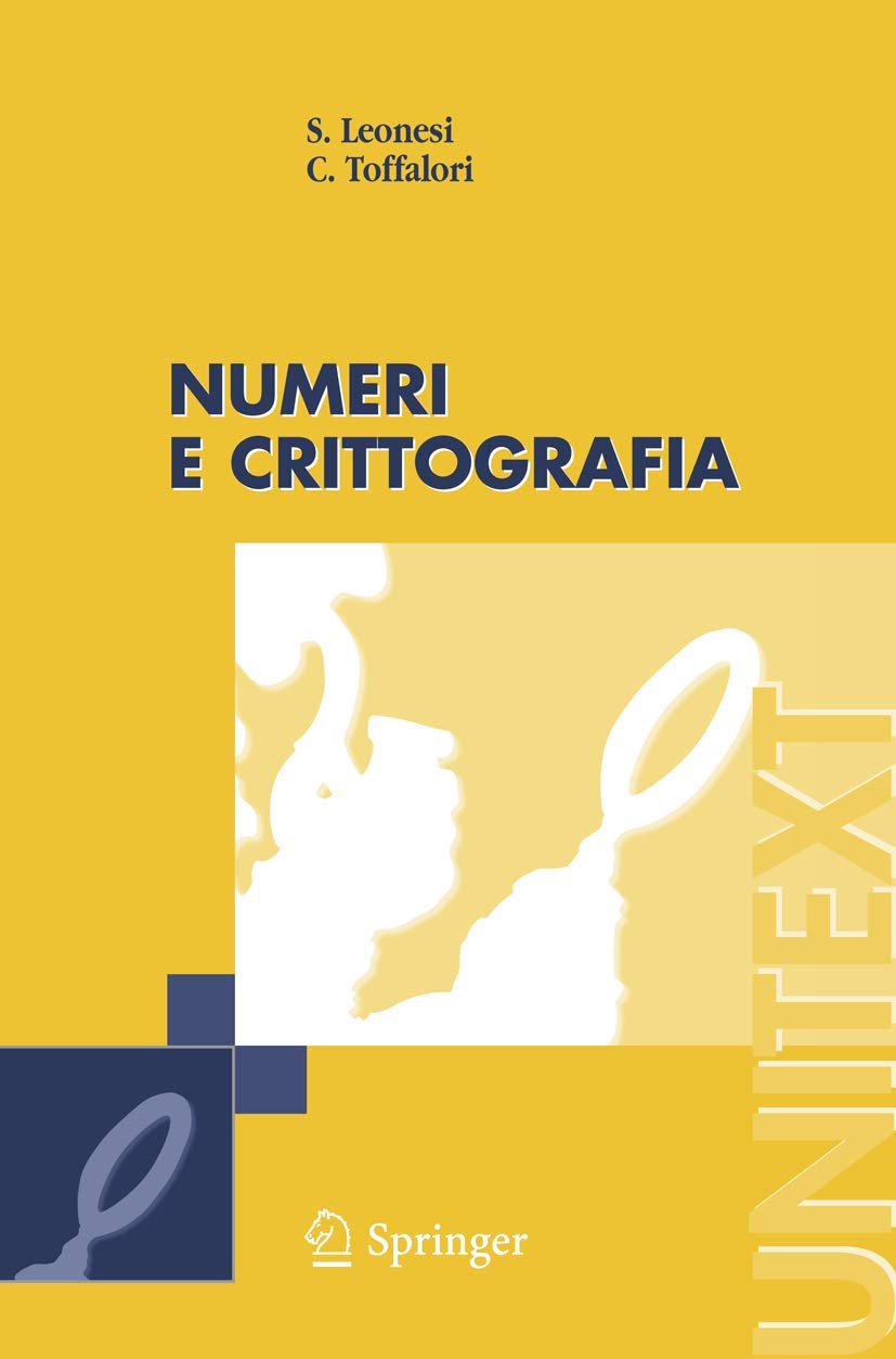 Numeri e Crittografia (UNITEXT / La Matematica per il 3+2) (Italian Edition) Mathematics