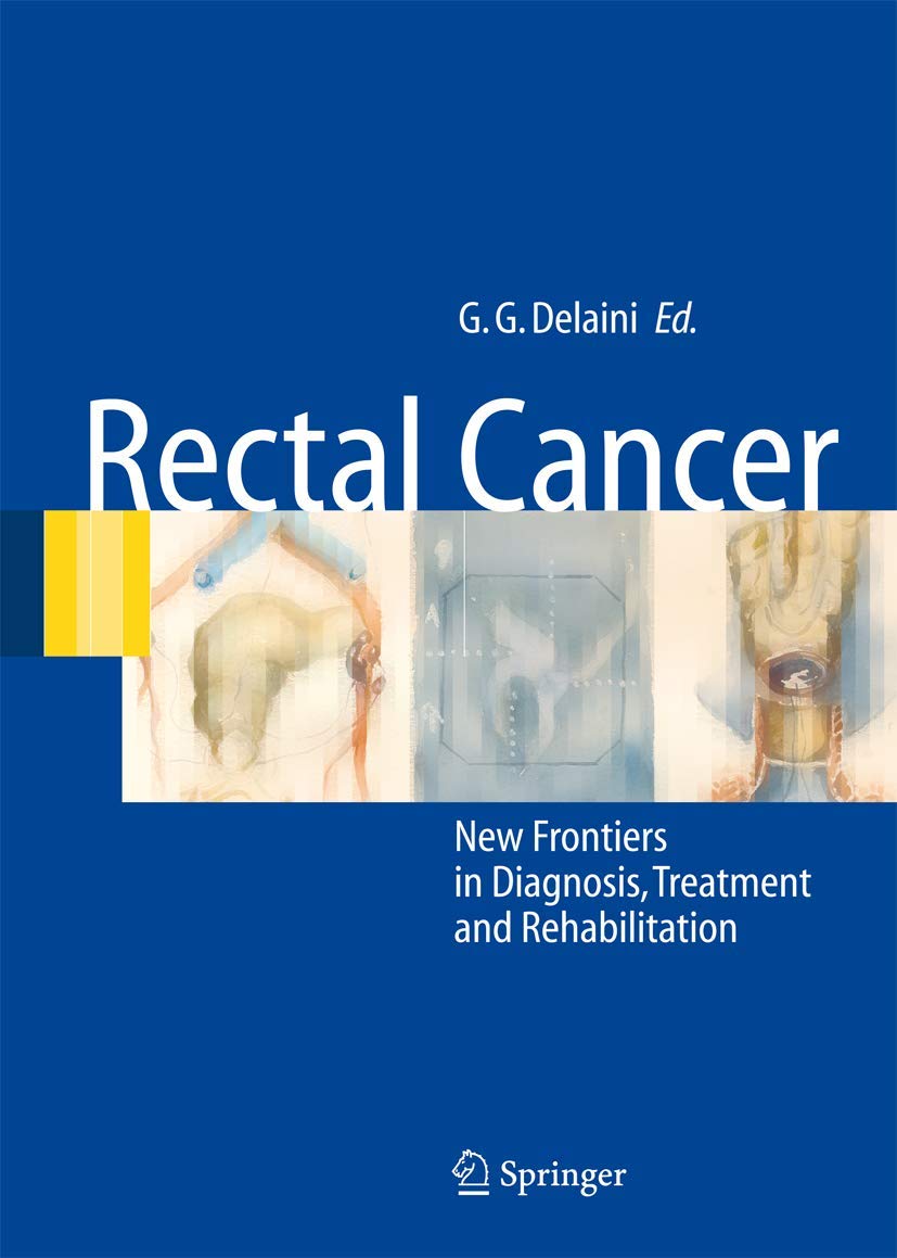 Rectal Cancer: New Frontiers in Diagnosis, Treatment and Rehabilitation Medicine