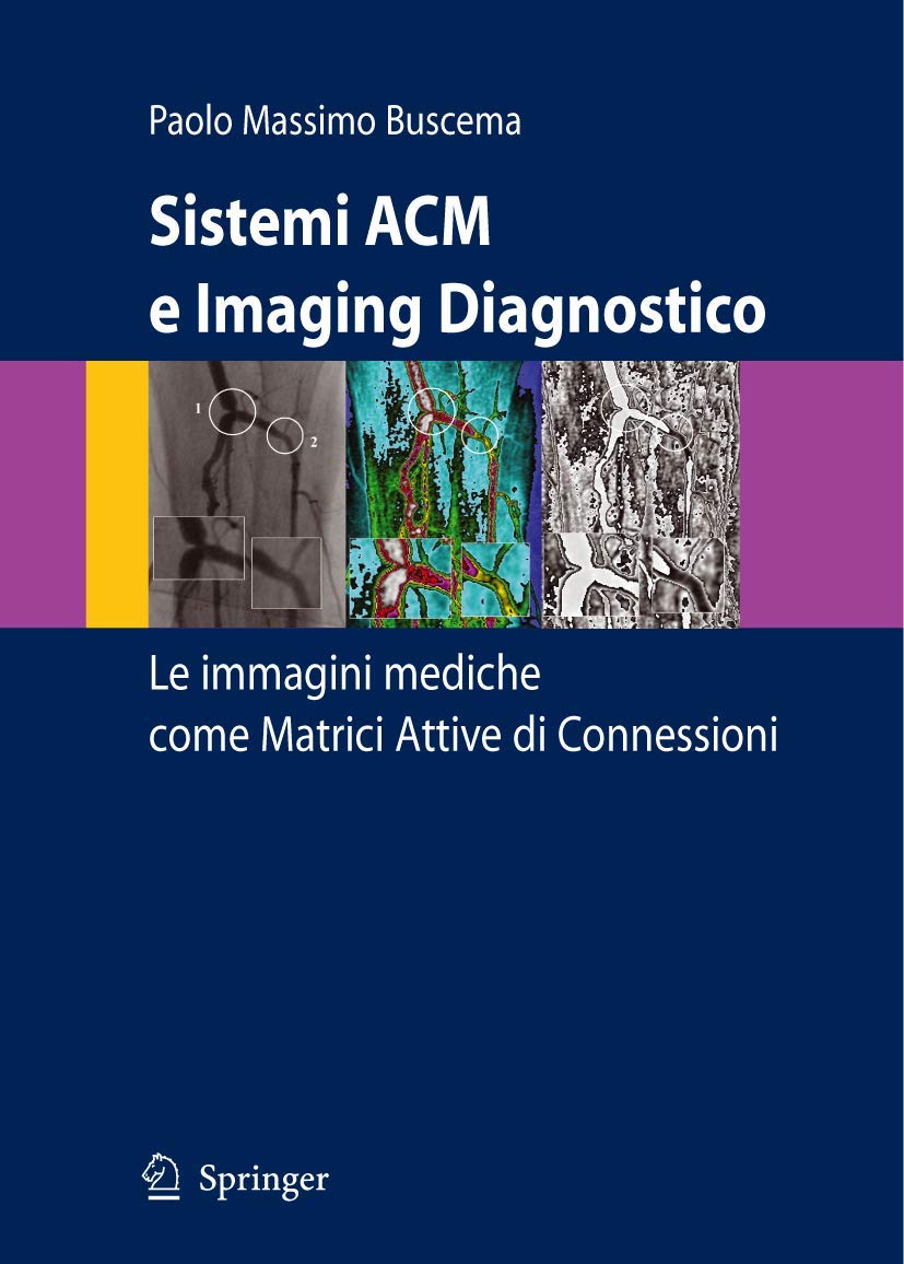 Sistemi ACM e Imaging Diagnostico: Le immagini mediche come Matrici Attive di Connessioni Medicine