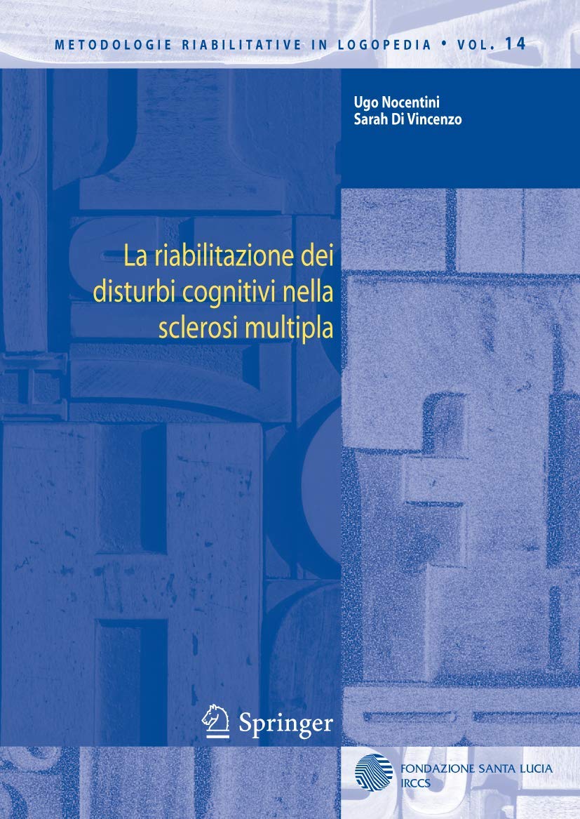 La riabilitazione dei disturbi cognitivi nella sclerosi multipla Medicine