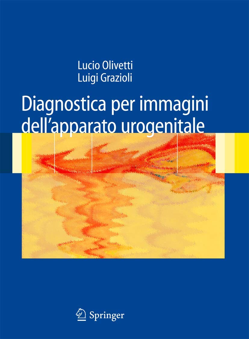 Diagnostica Per Immagini Della Patologia Dell apparato Uro-genitale book