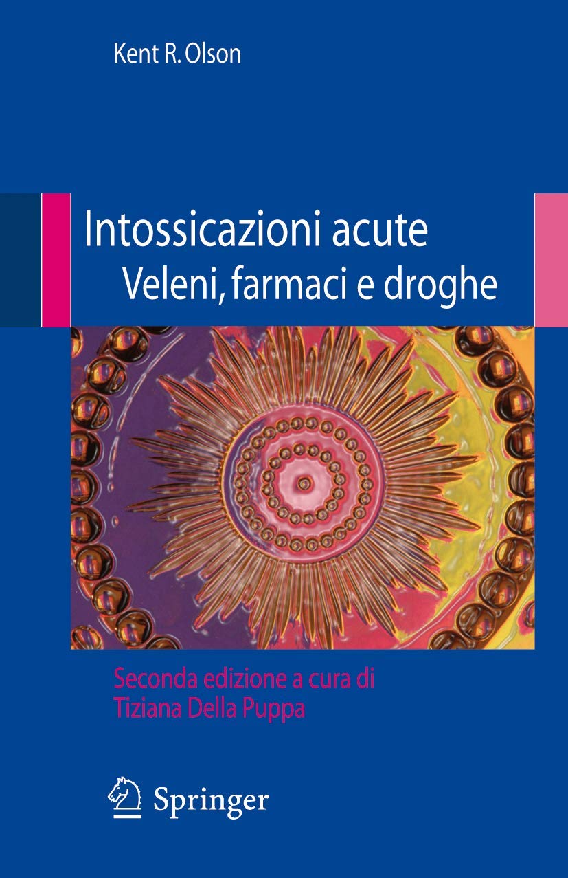 Intossicazioni acute veleni, farmaci e droghe Medicine
