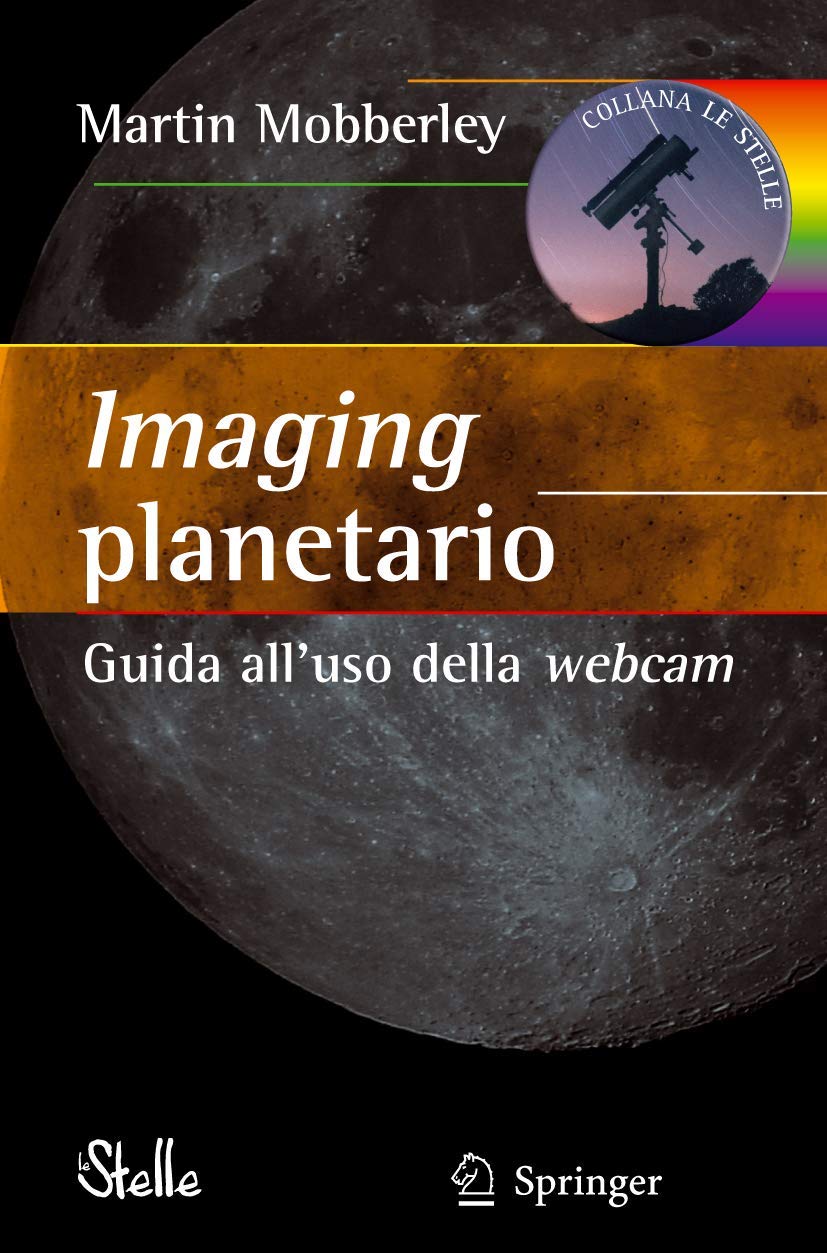 Imaging planetario:: Guida all'uso della webcam (Le Stelle) Mathematics