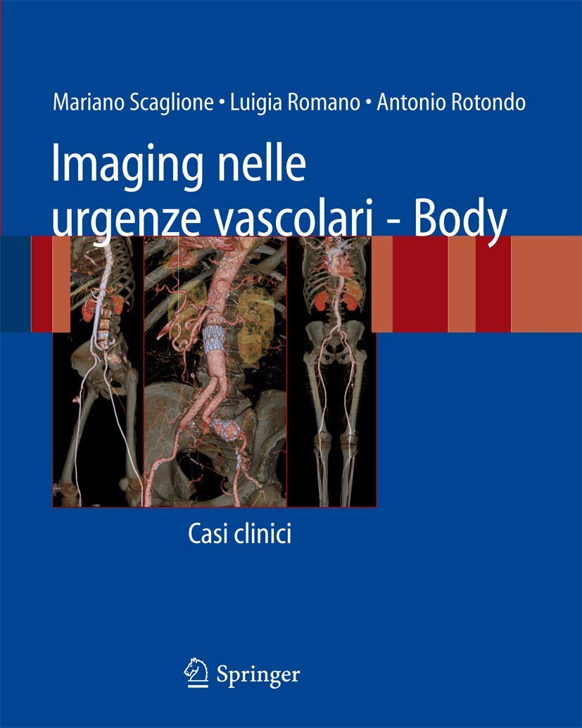 Imaging nelle urgenze vascolari - Body: Casi clinici book