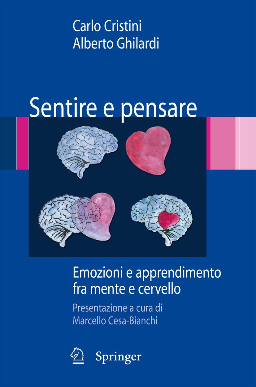 Sentire e pensare: Emozioni e apprendimento fra mente e cervello (Italian Edition) book