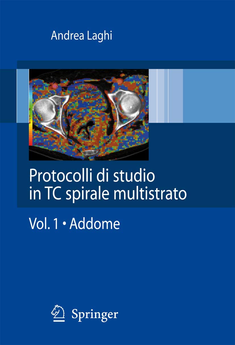 Protocolli Di Studio in Tc Spirale Multistrato: Volume 1 - Addome book