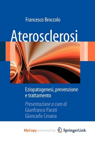 Aterosclerosi: Eziopatogenesi, prevenzione e trattamento Medicine