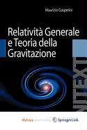 Relatività Generale e Teoria della Gravitazione Natural Sciences