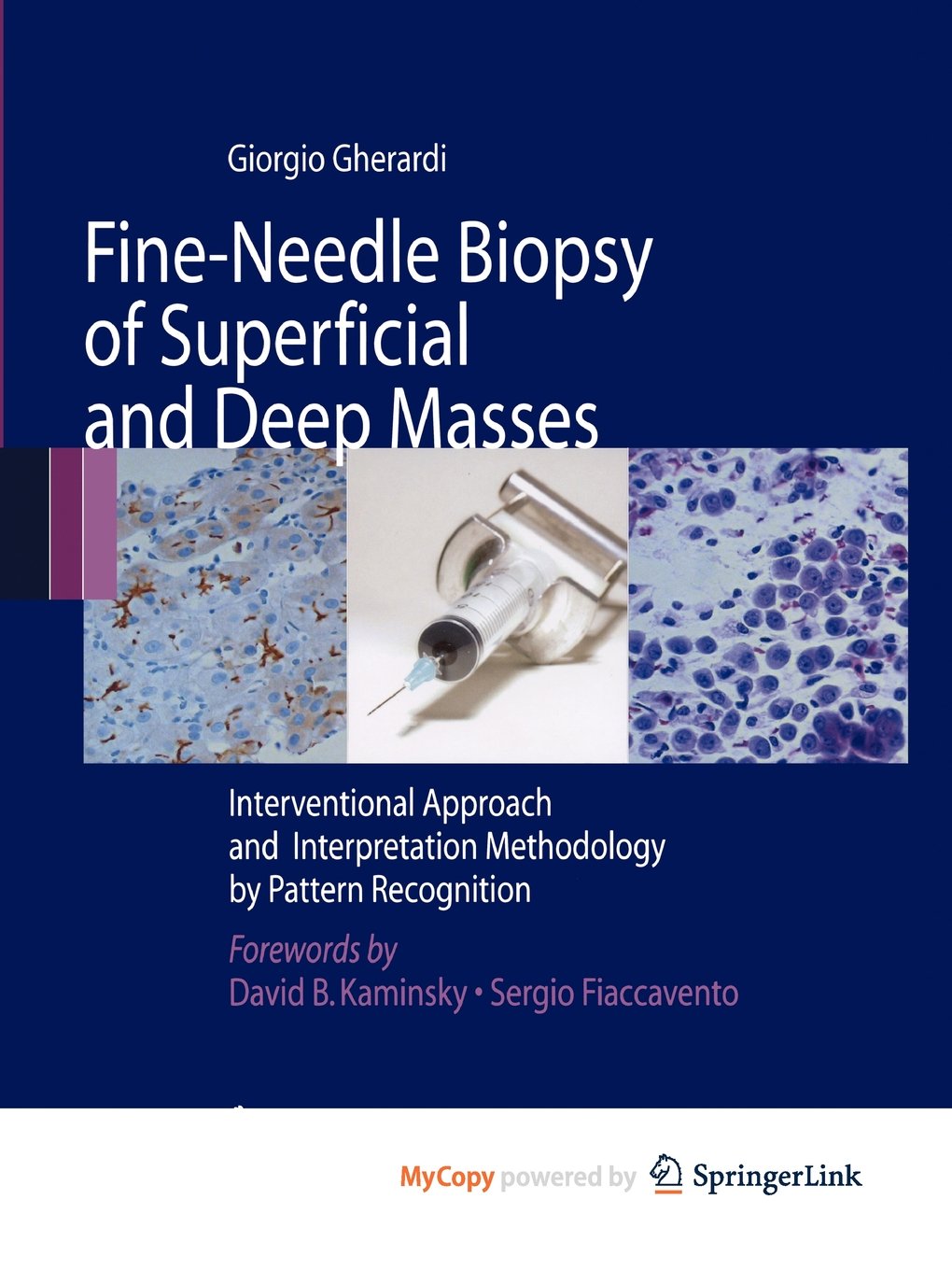 Fine-Needle Biopsy of Superficial and Deep Masses: Interventional Approach and Interpretation Methodology by Pattern Recognition Medicine