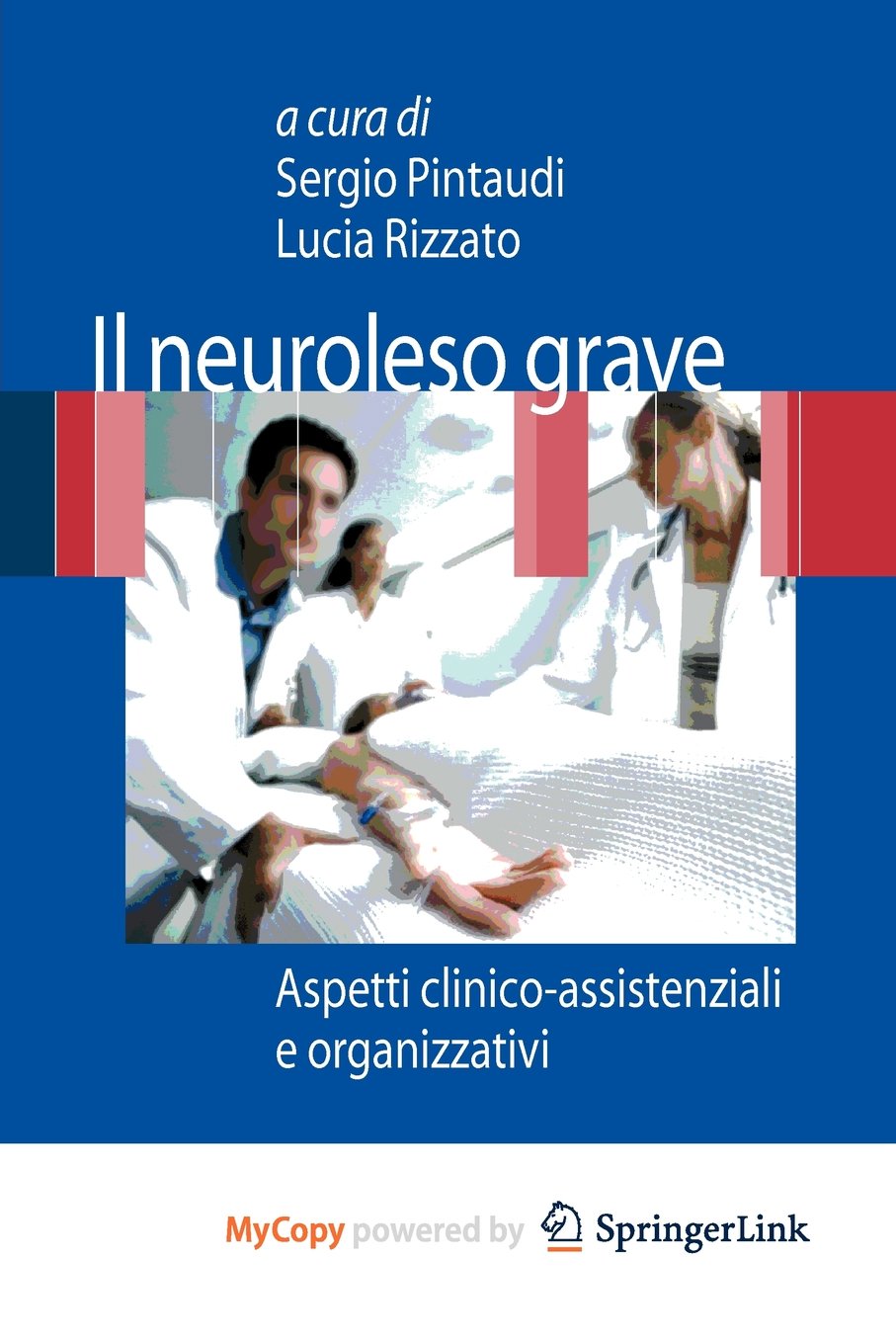 Il neuroleso grave: Aspetti clinico-assistenziali e organizzativi Medicine