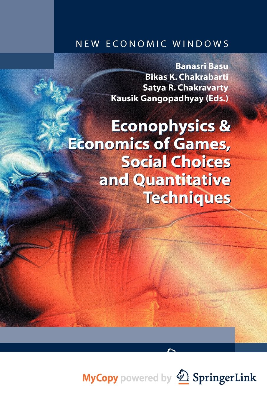 Econophysics & Economics of Games, Social Choices and Quantitative Techniques Business, Finance & Career
