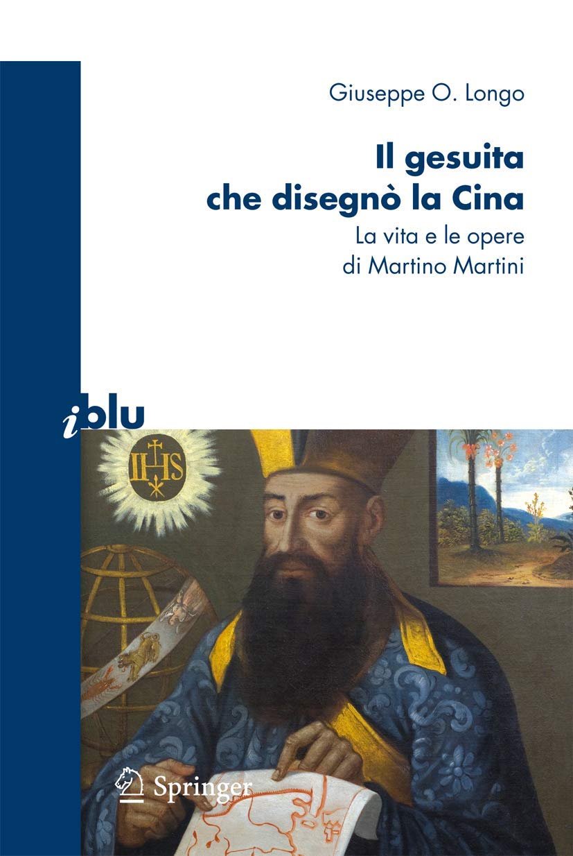Il gesuita che disegnò la Cina: La vita e le opere di Martino Martini (I blu) Law