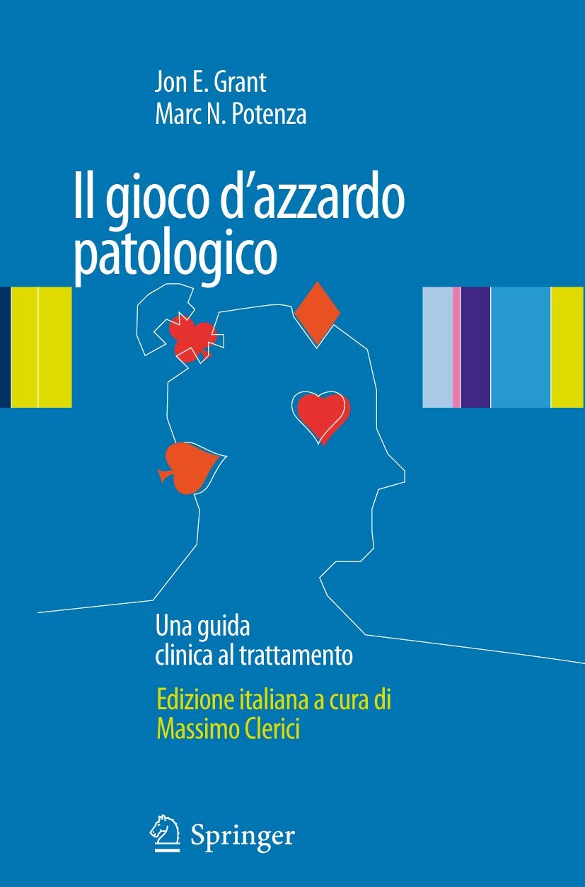 Il gioco d'azzardo patologico: Una guida clinica al trattamento (Italian Edition) Medicine