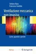 Ventilazione meccanica non invasiva: Come, quando e perché Medicine