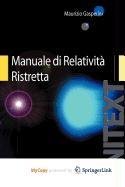 Manuale di Relatività Ristretta: Per la Laurea triennale in Fisica Business & Technology