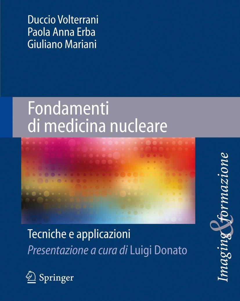 Fondamenti Di Medicina Nucleare: Tecniche E Applicazioni book