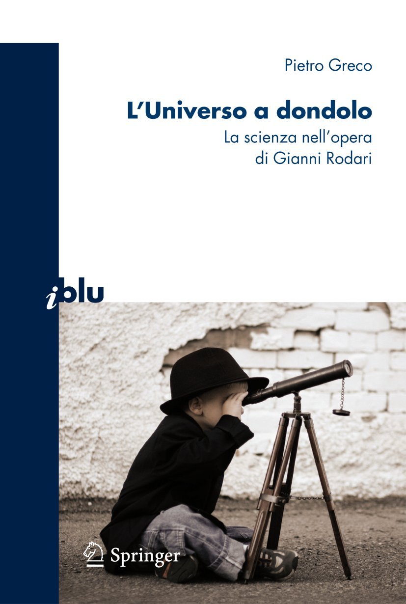 L’universo a dondolo: La scienza nell’opera di Gianni Rodari book