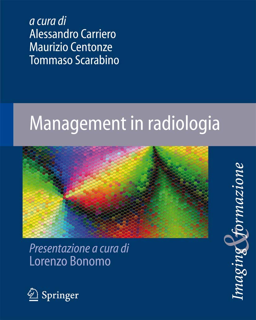 Management in radiologia (Imaging & Formazione, 5, Band 5) Medicine