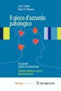 Il gioco d'azzardo patologico: Una guida clinica al trattamento Medicine