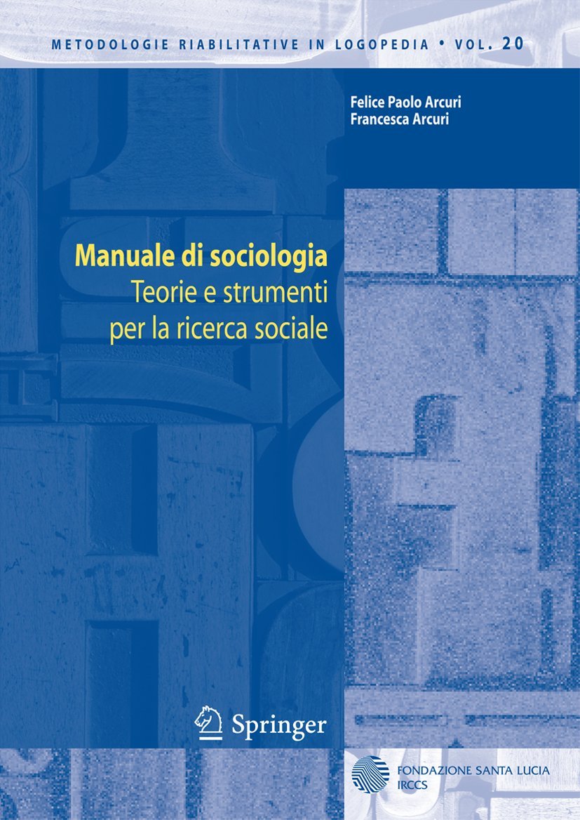 Manuale di sociologia: Teorie e strumenti per la ricerca sociale book