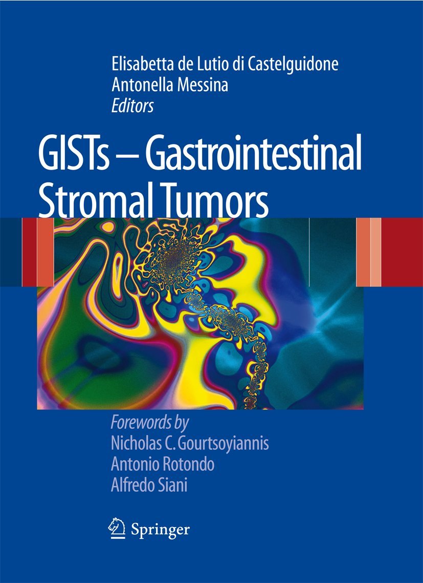 GISTs - Gastrointestinal Stromal Tumors Medicine
