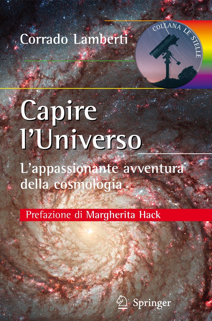Capire l’Universo: L'appassionante avventura della cosmologia (Le Stelle, Band 2) Leisure, Home & Garden
