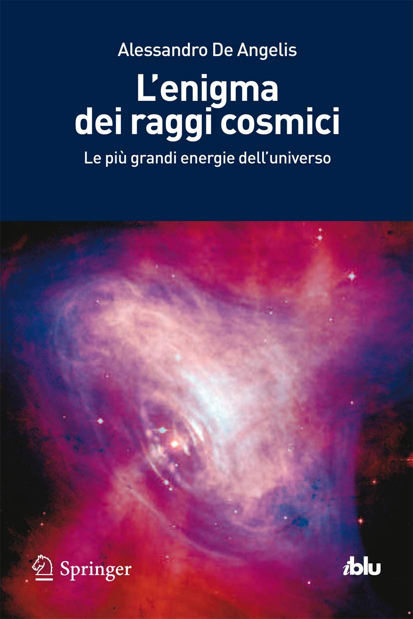 L'enigma dei Raggi Cosmici: Le più Grandi Energie dell'universo (I blu) (Italian Edition) book