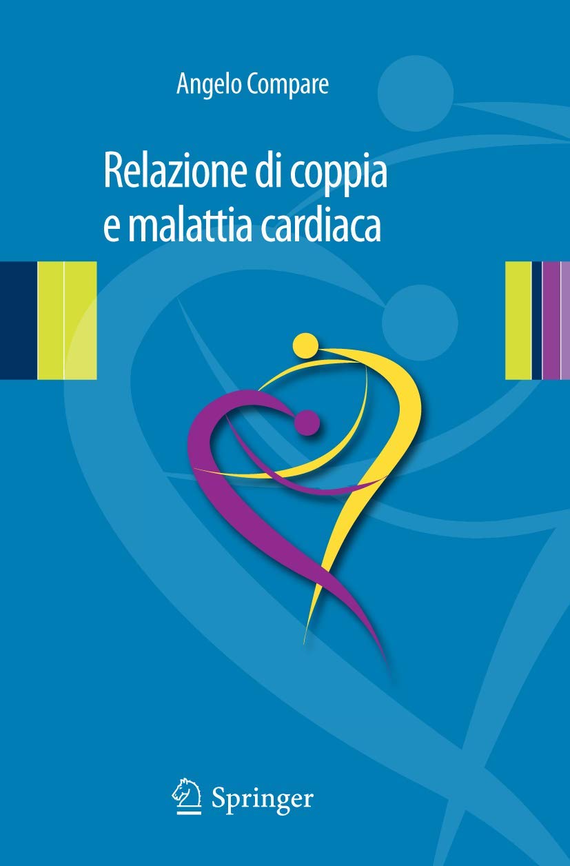 Relazione di Coppia e Malattia Cardiaca: Clinica Psicologica Relazionale in Psicocardiologia (Italian Edition) book
