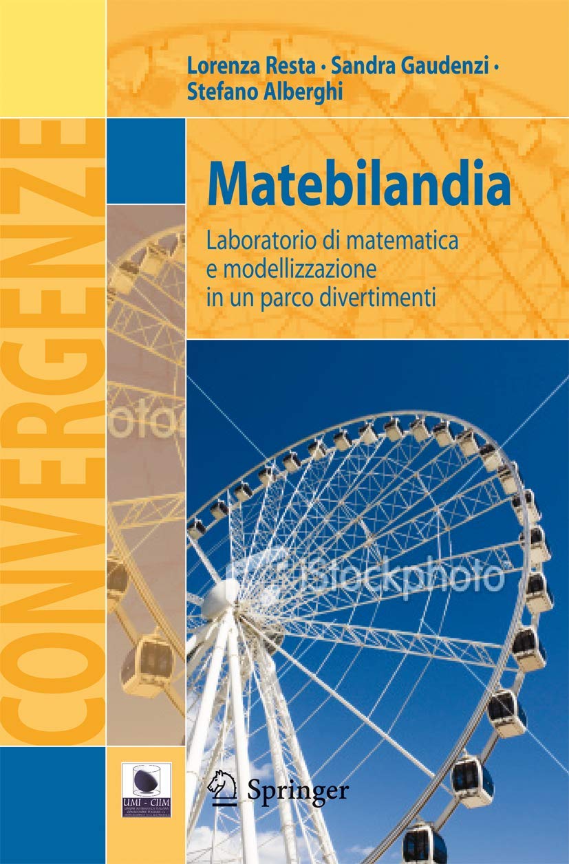 Matebilandia: Laboratorio di matematica e modellizzazione in un parco divertimenti book