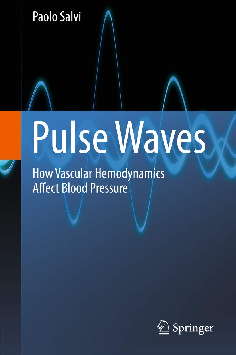 Pulse Waves: How Vascular Hemodynamics Affects Blood Pressure Medicine