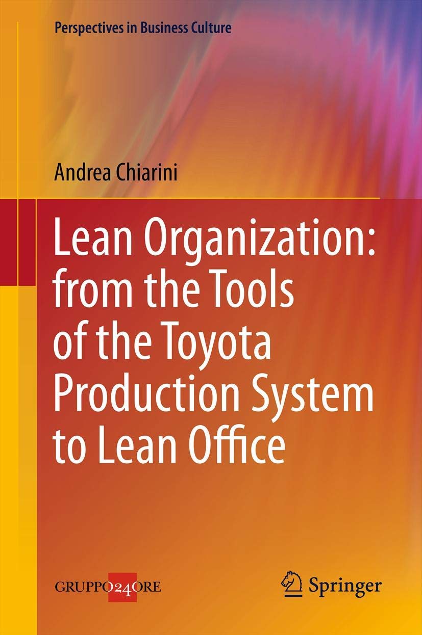 Lean Organization: From the Tools of the Toyota Production System to Lean Office Law