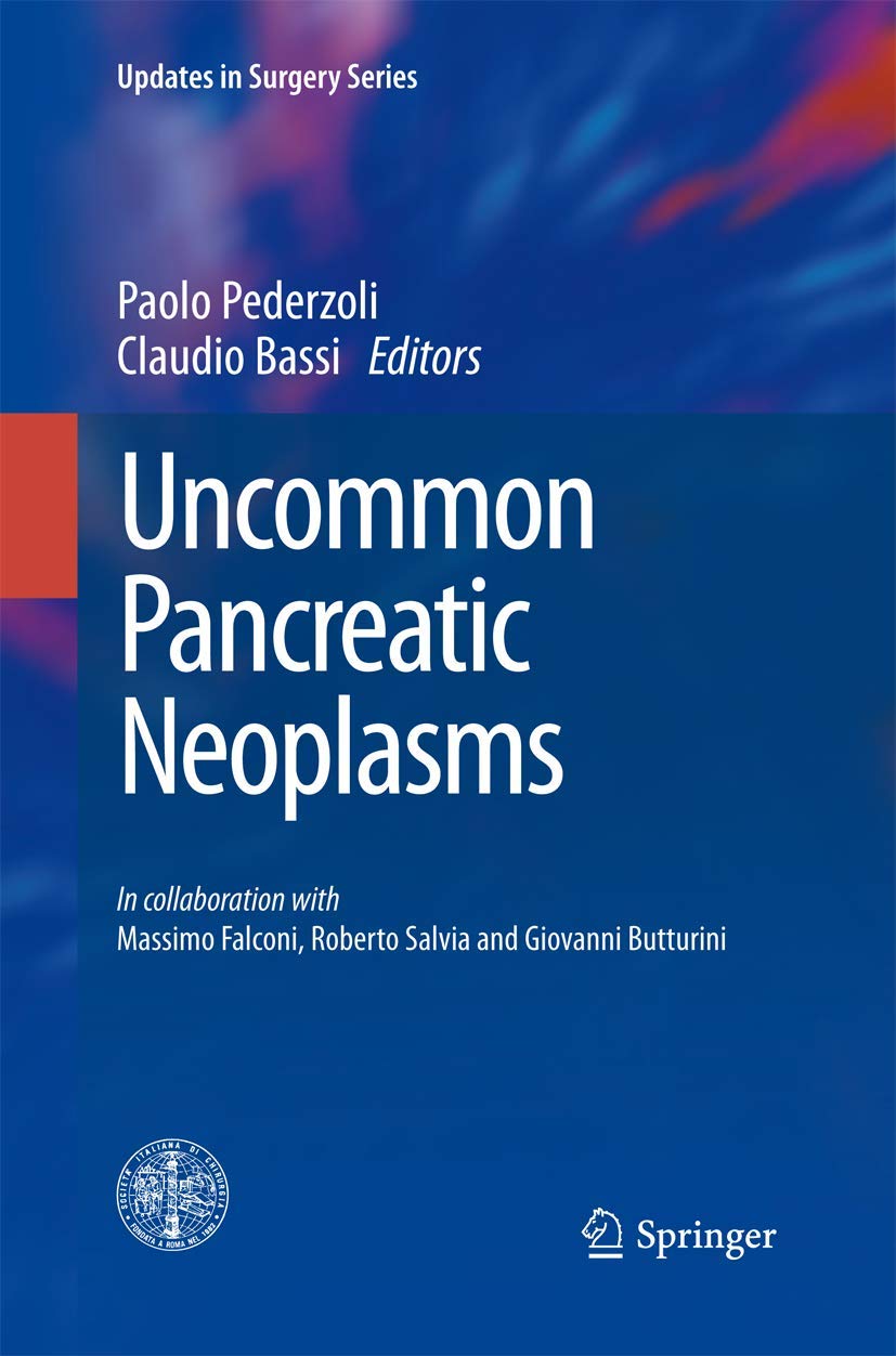 Uncommon Pancreatic Neoplasms (Updates in Surgery) Medicine