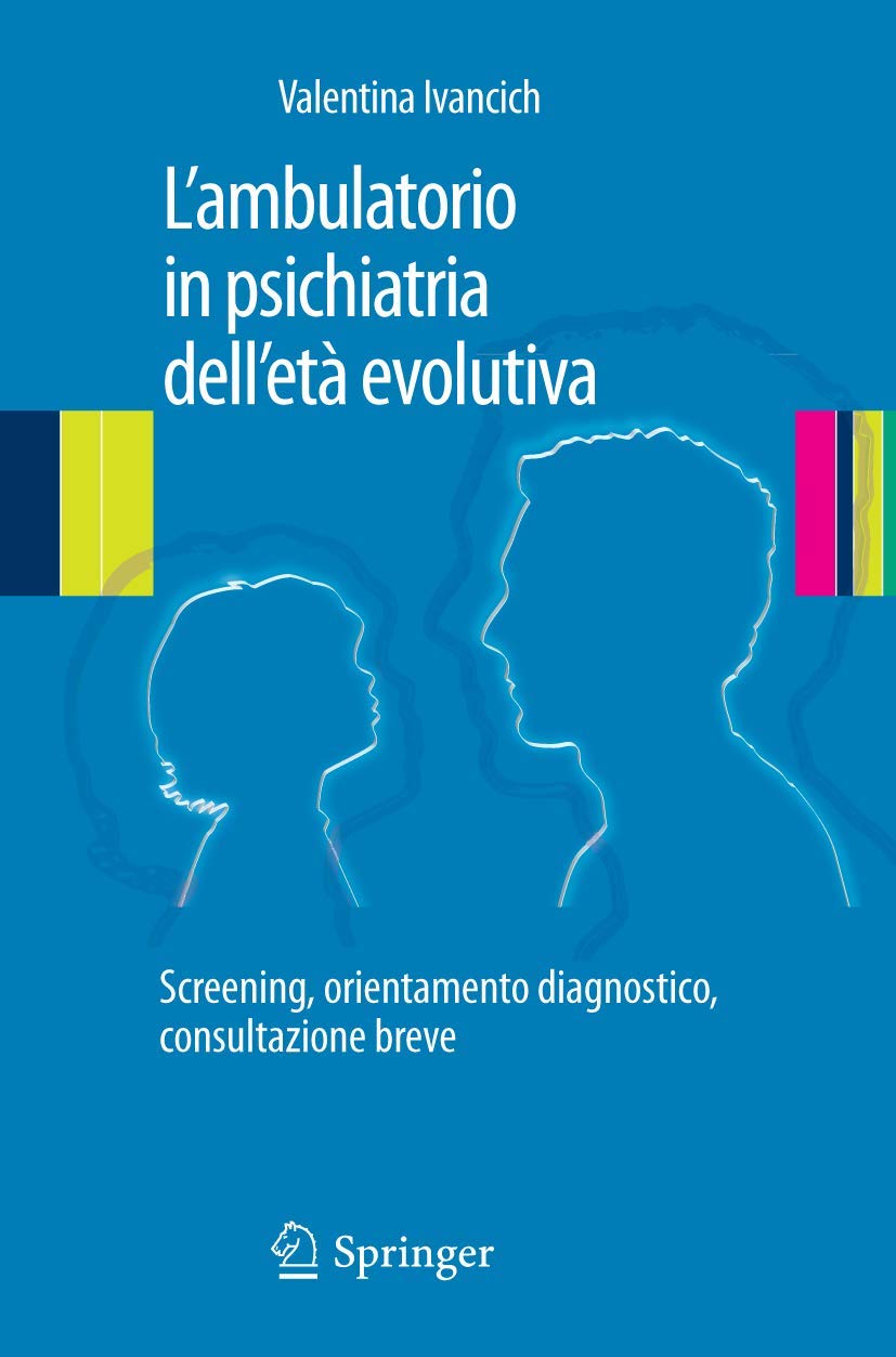 L'ambulatorio in psichiatria dell'età evolutiva Medicine