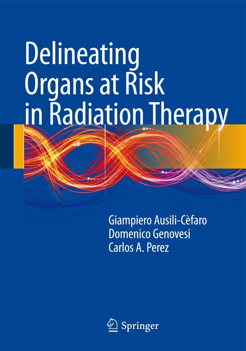 Delineating Organs at Risk in Radiation Therapy Medicine