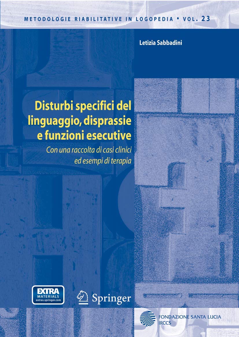 Disturbi specifici del linguaggio, disprassie e funzioni esecutive Medicine
