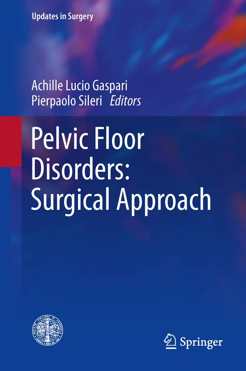 Pelvic Floor Disorders: Surgical Approach Medicine