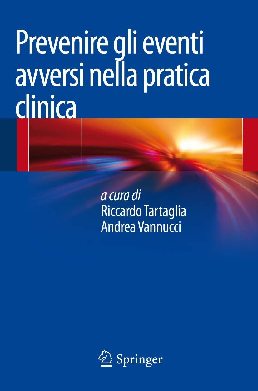 Prevenire gli eventi avversi nella pratica clinica Medicine