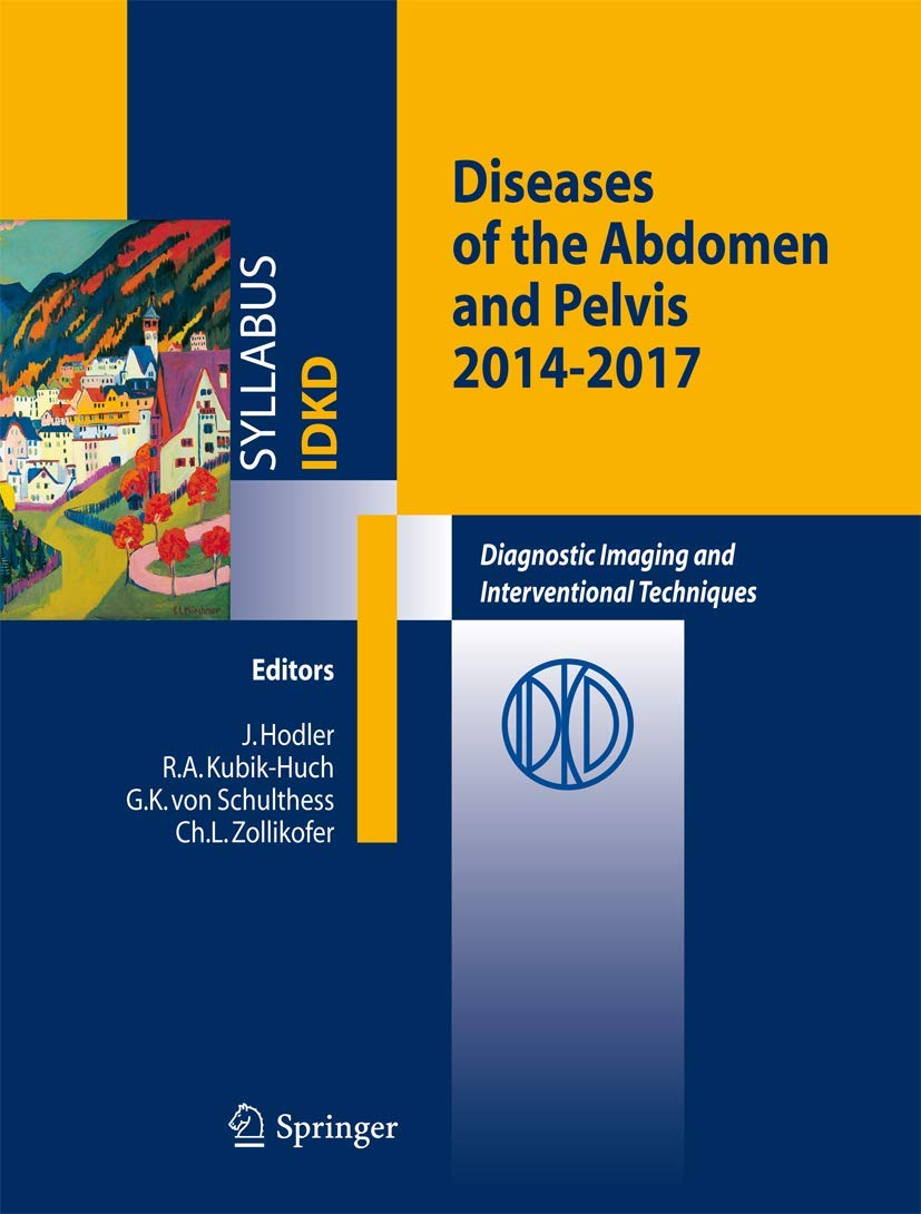 Diseases of the Abdomen and Pelvis: Diagnostic Imaging and Interventional Techniques Medicine