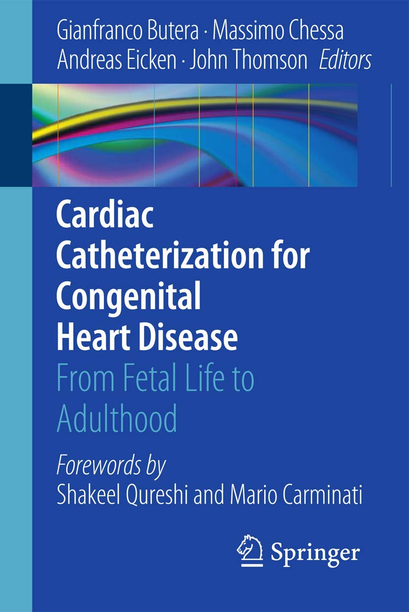 Cardiac Catheterization for Congenital Heart Disease: From Fetal Life to Adulthood Medicine