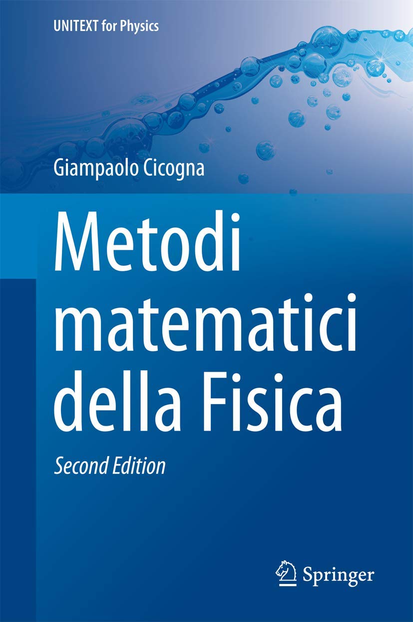 Metodi matematici della Fisica (UNITEXT for Physics) Mathematics
