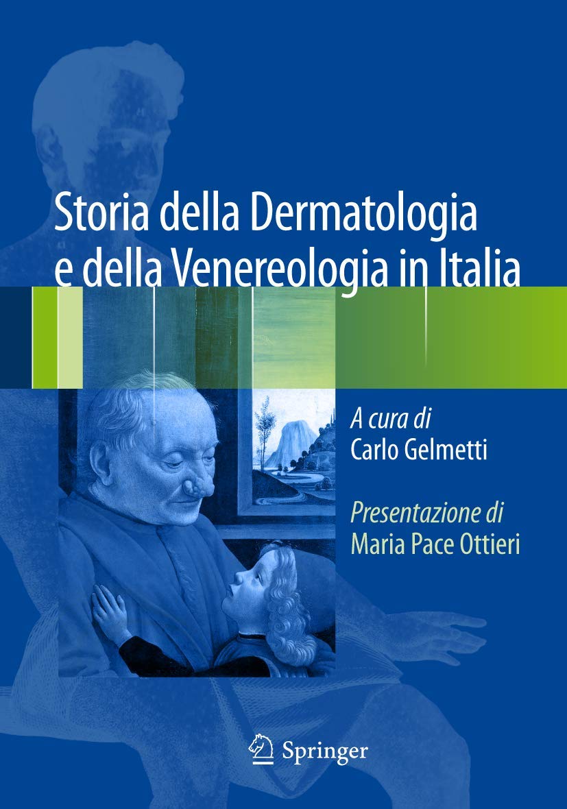 Storia Della Dermatologia E Della Venereologia in Italia book