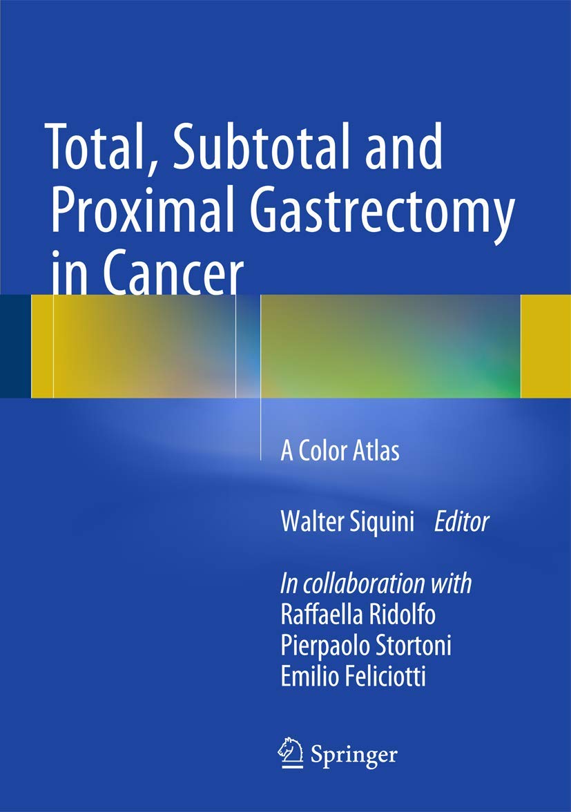 Total, Subtotal and Proximal Gastrectomy in Cancer Medicine