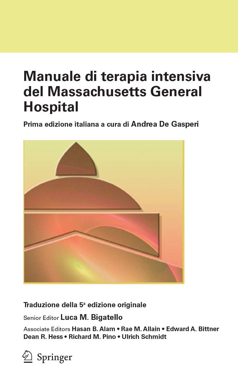 Manuale Di Terapia Intensiva Del Massachusetts General Hospital: Prima Edizione Italiana a Cura Di Andrea De Gasperi book