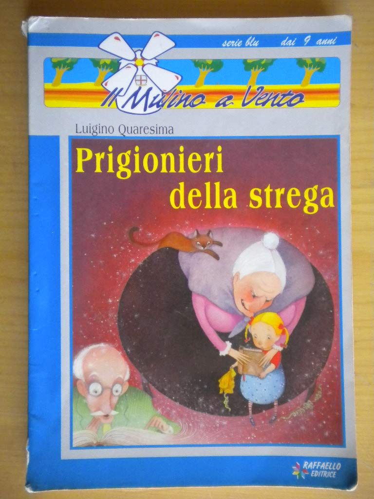 Prigionieri della strega (Il mulino a vento. Serie blu) Novels & Short Stories