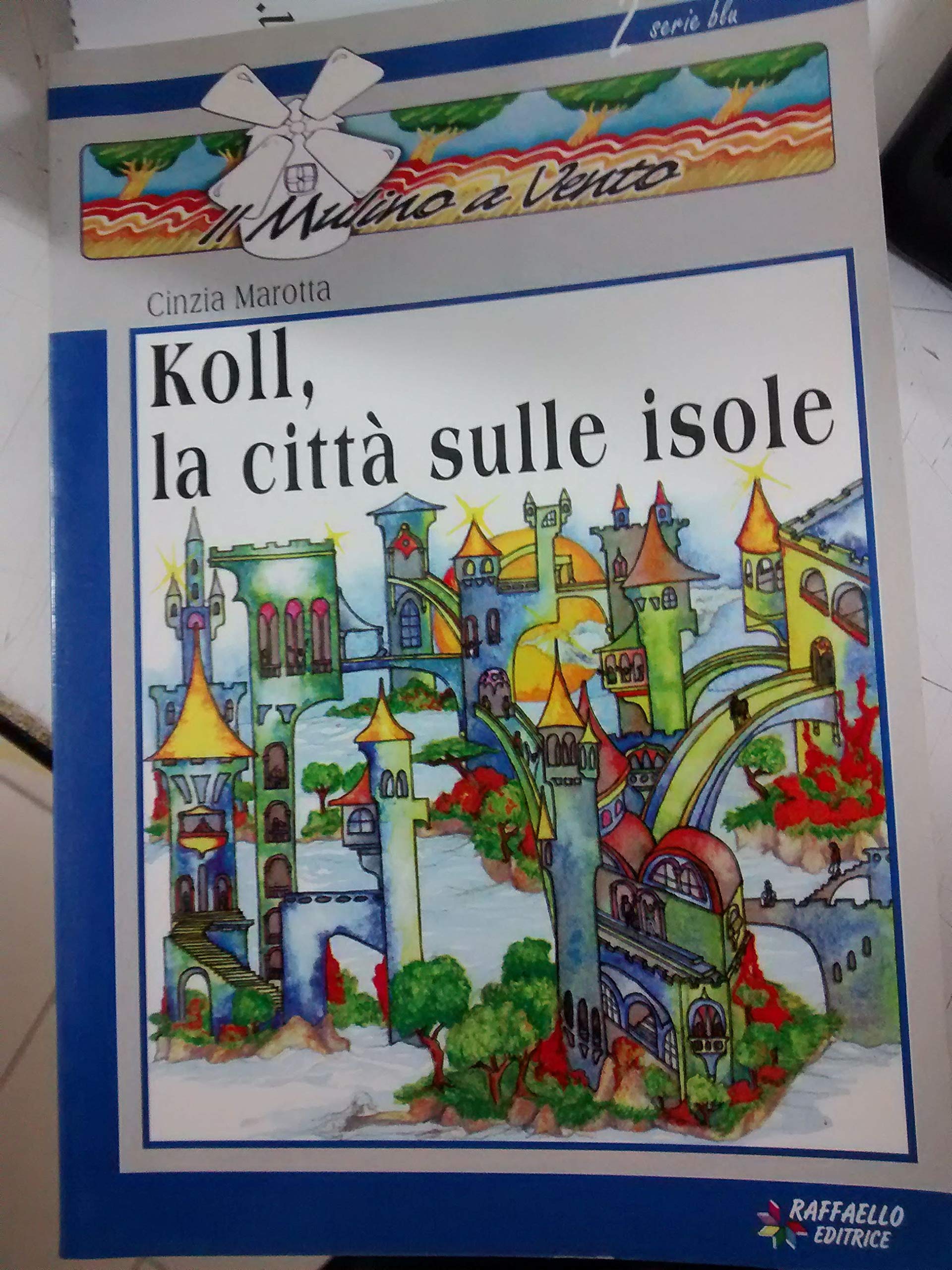 Koll, la città sulle isole (Il mulino a vento. Serie blu) Novels & Short Stories
